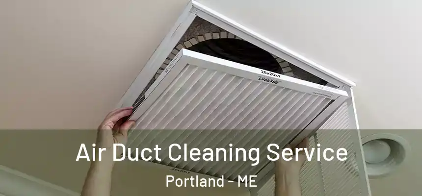 Air Duct Cleaning Service Portland - ME